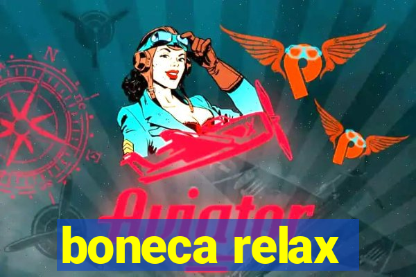 boneca relax